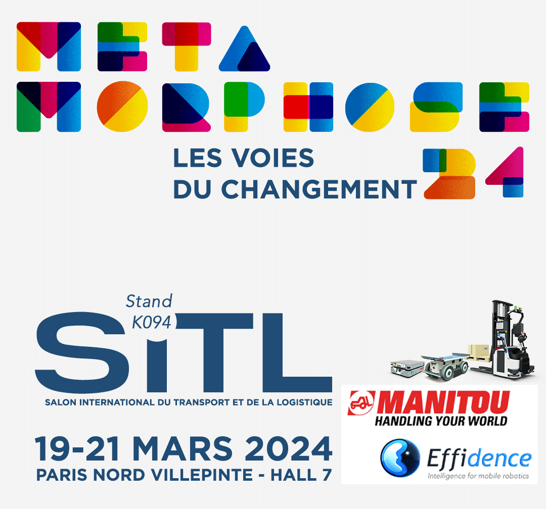 Effidence is once again taking part in the International Transport and Logistics Exhibition (SITL) with MANITOU Group.